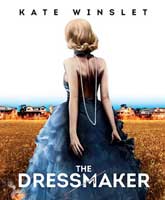 Смотреть Онлайн Портниха / The Dressmaker [2015]
